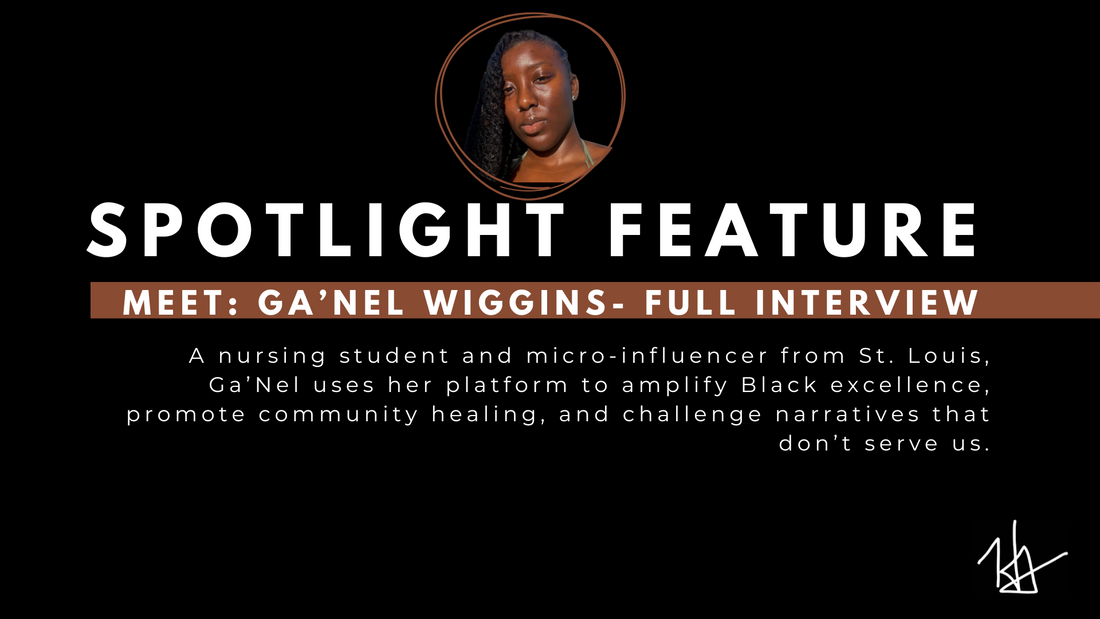 Spotlight Interview: Ga’Nel Wiggins on Purpose, Community, and the Power of Black-Owned Brands