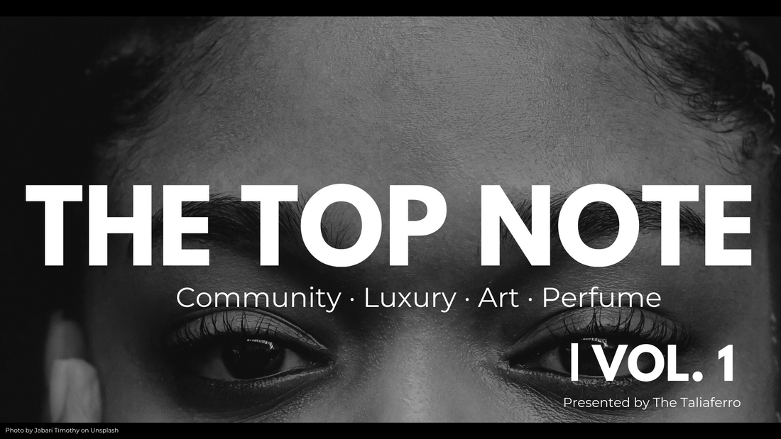 The Top Note | Vol. 1 — Where Fragrance Meets Story