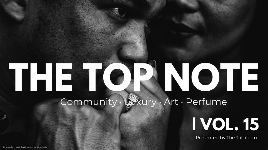 The Top Note | Vol. 15 — A Well-Scented Apology