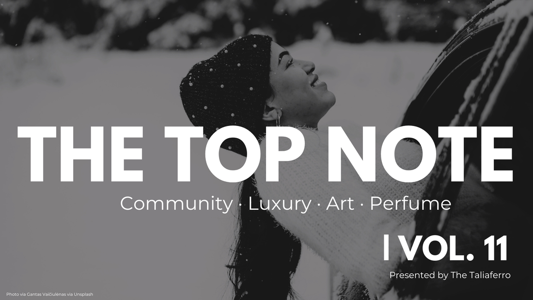 The Top Note | Vol. 11 — A Sacred Scent & a Soft Heart