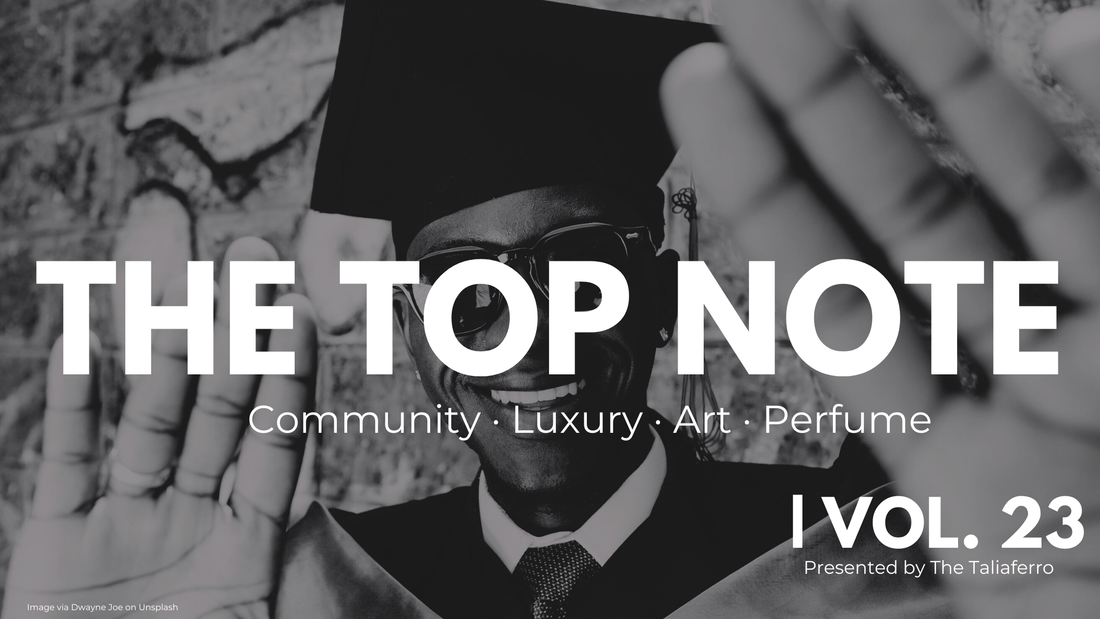 The Top Note | Vol. 23 — Knowledge, Luxury & Independence