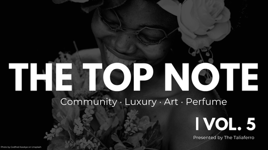 The Top Note | Vol. 5 — Heaven Scent